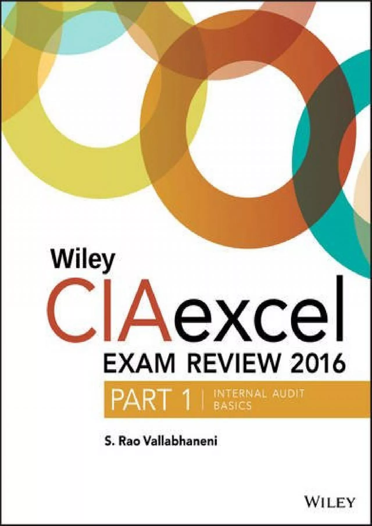 (BOOS)-Wiley CIAexcel Exam Review 2016: Part 1, Internal Audit Basics (Wiley CIA Exam