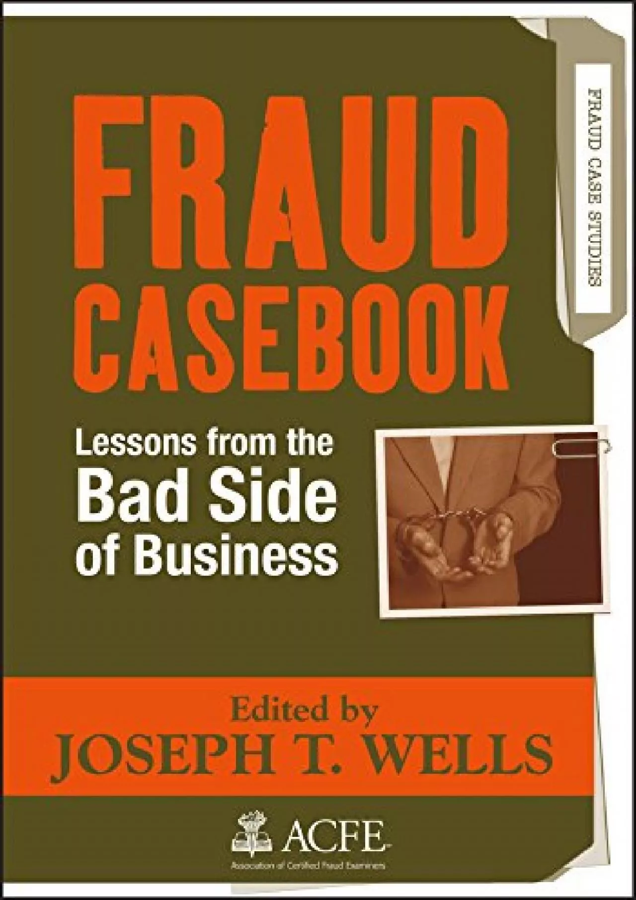 (BOOS)-Fraud Casebook: Lessons from the Bad Side of Business