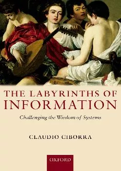 (BOOK)-The Labyrinths of Information: Challenging the Wisdom of Systems