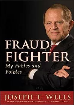 (DOWNLOAD)-Fraud Fighter: My Fables and Foibles