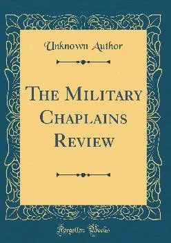 (BOOK)-The Military Chaplains Review (Classic Reprint)