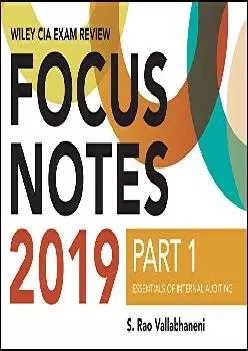 (READ)-Wiley CIA Exam Review 2019 Focus Notes, Part 1: Essentials of Internal Auditing (Wiley CIA Exam Review Series)