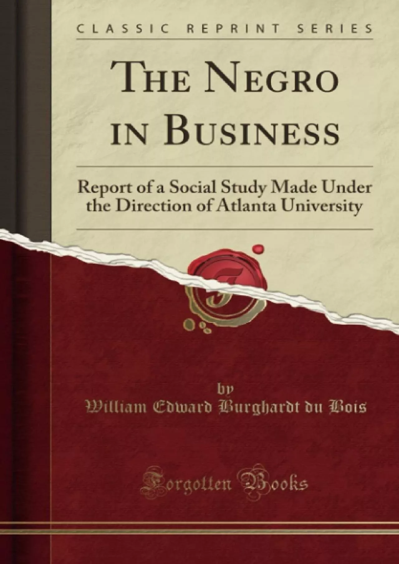 (BOOK)-The Negro in Business: Report of a Social Study Made Under the Direction of Atlanta