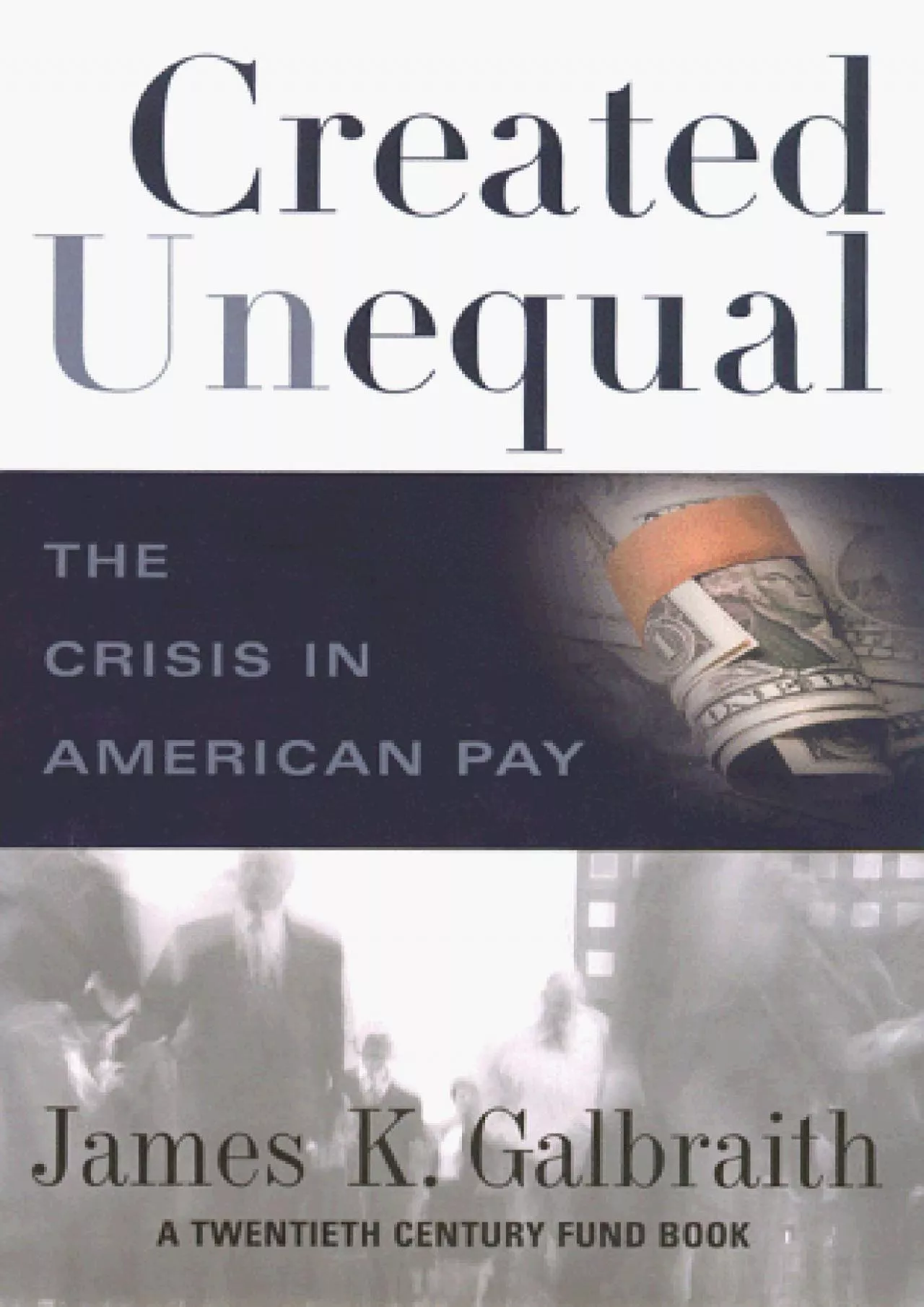 PDF-(DOWNLOAD)-Created Unequal: The Crisis in American Pay