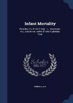 (BOOS)-Infant Mortality: Results of a Field Study in Johnstown, Pa., Based On Births in One Calendar Year