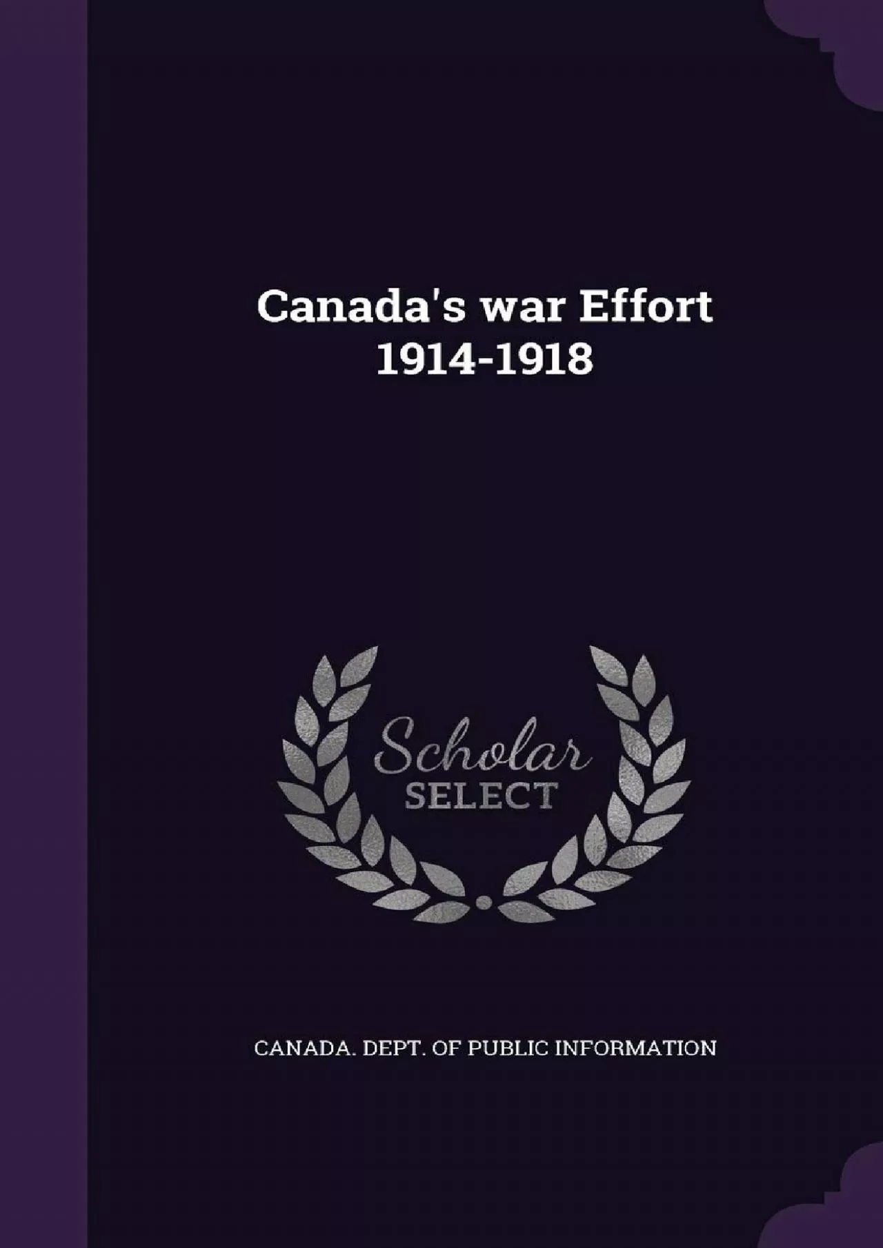 (READ)-Canada\'s war Effort 1914-1918