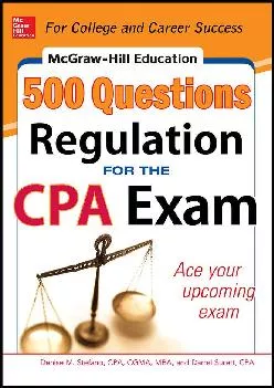 (BOOK)-McGraw-Hill Education 500 Regulation Questions for the CPA Exam (McGraw-Hill\'s