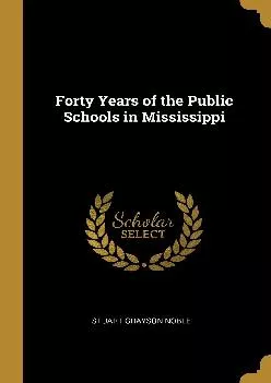 (BOOS)-Forty Years of the Public Schools in Mississippi