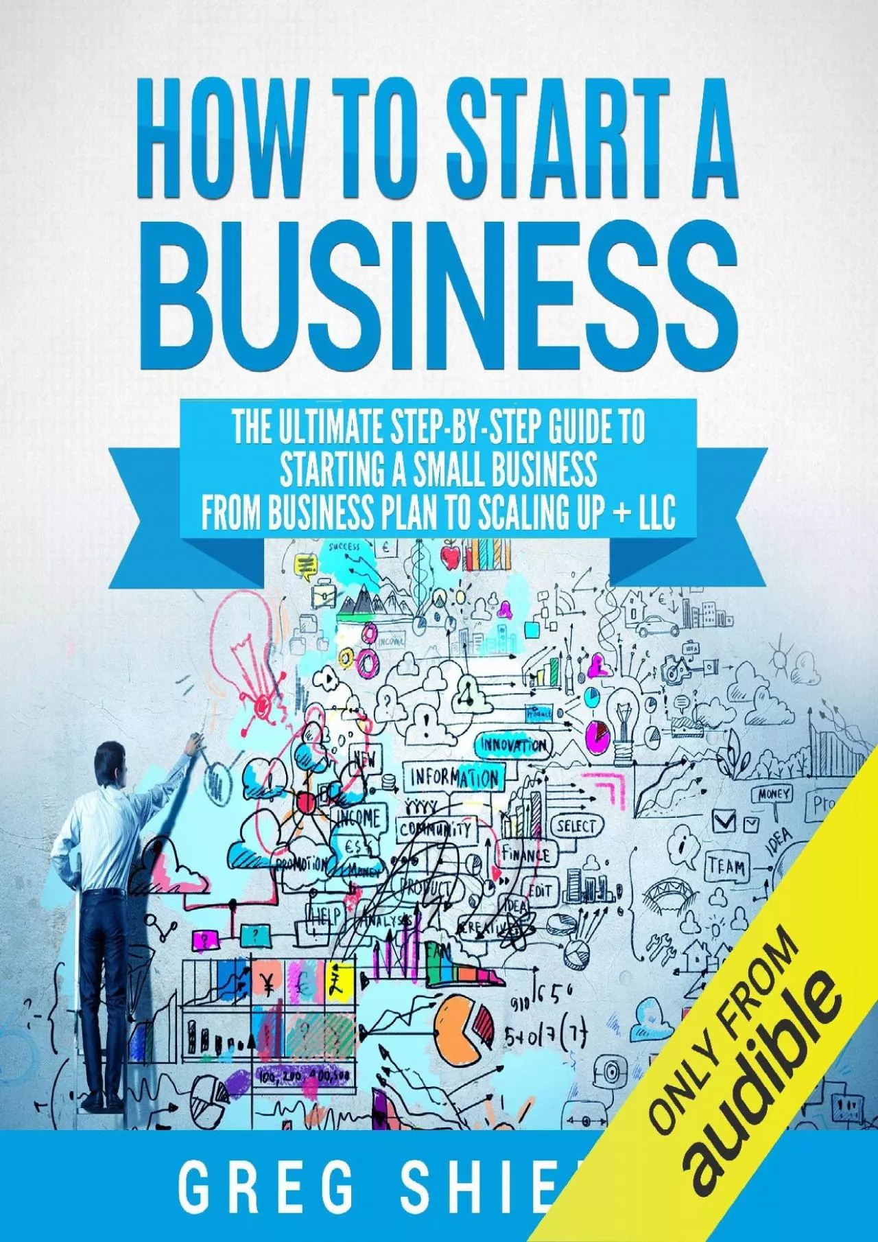 (READ)-How to Start a Business: The Ultimate Step-by-Step Guide to Starting a Small Business