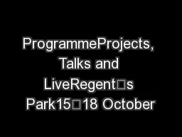 ProgrammeProjects, Talks and LiveRegent’s Park15–18 October