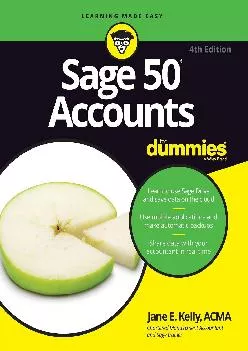 (DOWNLOAD)-Sage 50 Accounts For Dummies, 4th UK Edition