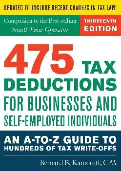 (DOWNLOAD)-475 Tax Deductions for Businesses and Self-Employed Individuals: An A-to-Z Guide to Hundreds of Tax Write-Offs