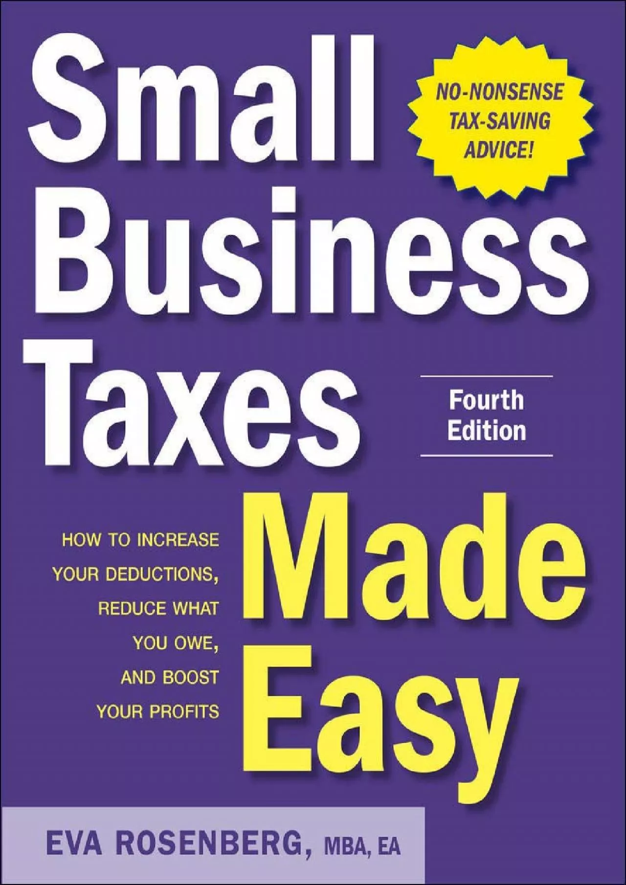 (DOWNLOAD)-Small Business Taxes Made Easy, Fourth Edition