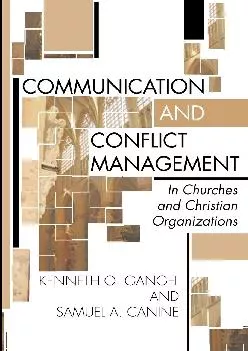 (DOWNLOAD)-Communication and Conflict Management in Churches and Christian Organizations