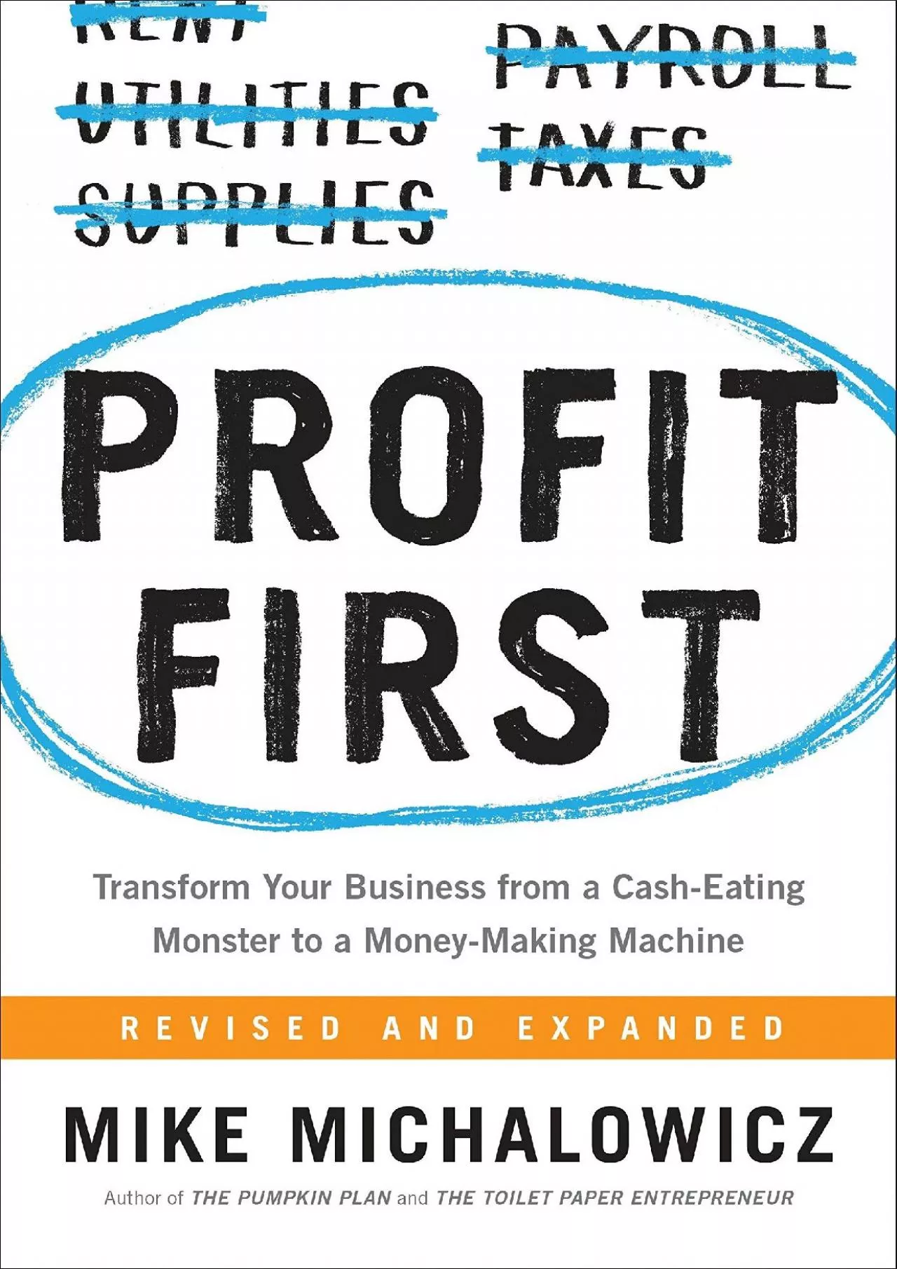 (DOWNLOAD)-Profit First: Transform Your Business from a Cash-Eating Monster to a Money-Making