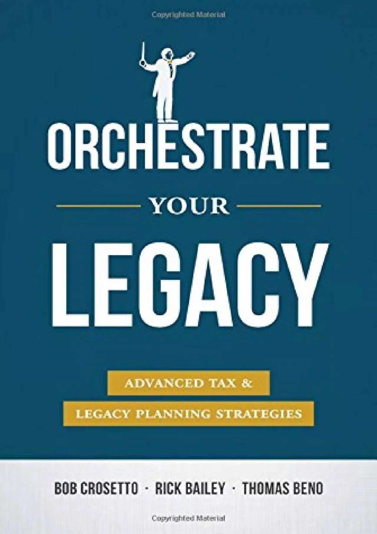 (BOOK)-Orchestrate Your Legacy: Advanced Tax & Legacy Planning Strategies
