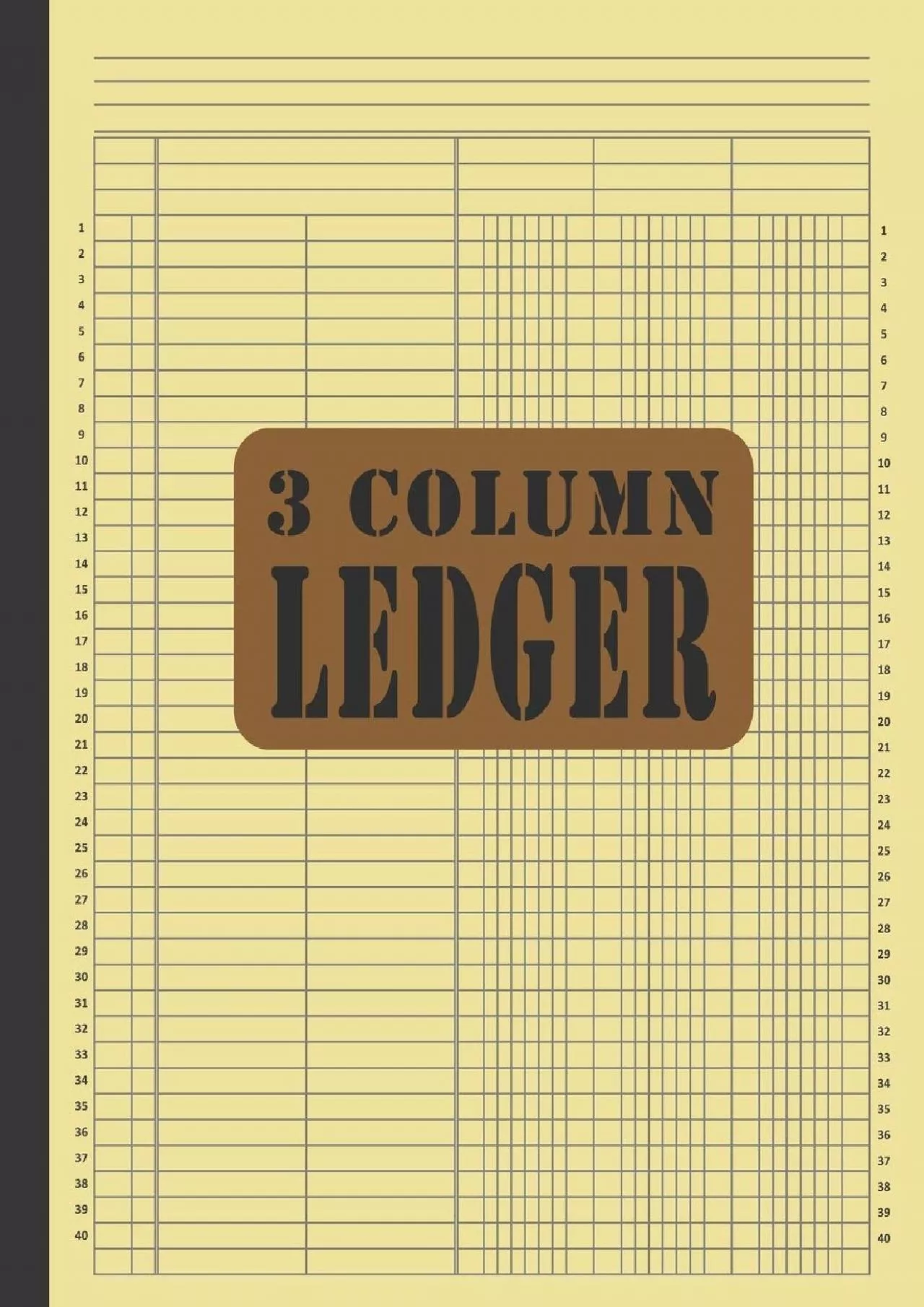 (EBOOK)-3 Column Ledger: General Columnar Ruled Ledger Book Blank Accounting Bookkeeping