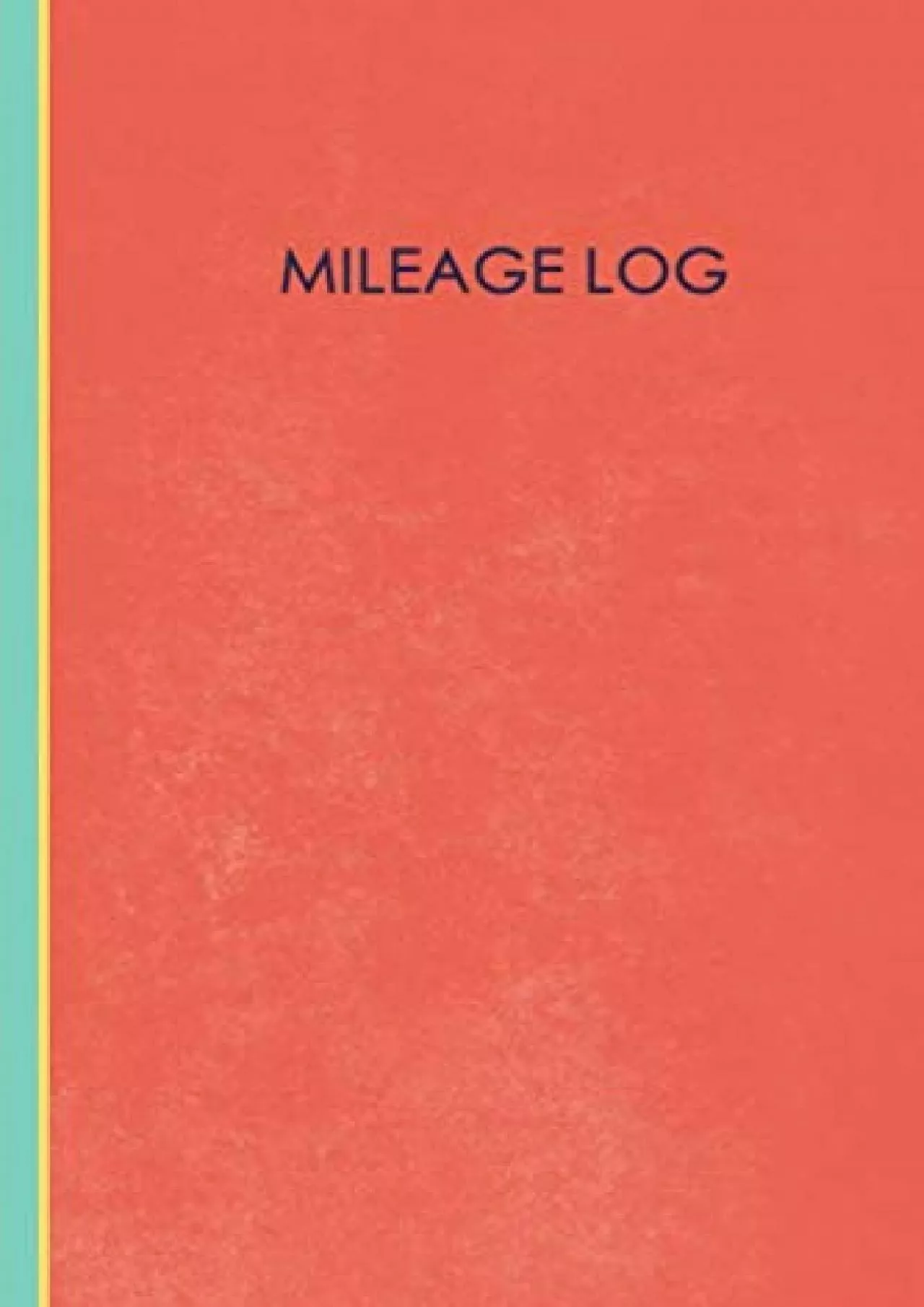 (DOWNLOAD)-Mileage Log: Professional Mileage Log Book: Mileage & Gas Journal: Mileage