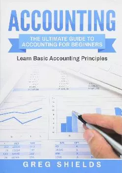(BOOK)-Accounting: The Ultimate Guide to Accounting for Beginners – Learn the Basic Accounting Principles