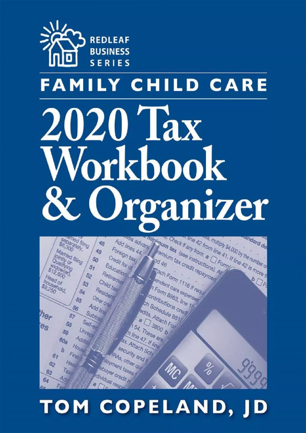(BOOS)-Family Child Care 2020 Tax Workbook and Organizer (Redleaf Business Series)