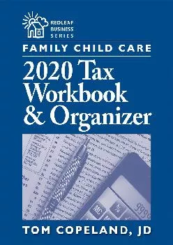 (BOOS)-Family Child Care 2020 Tax Workbook and Organizer (Redleaf Business Series)