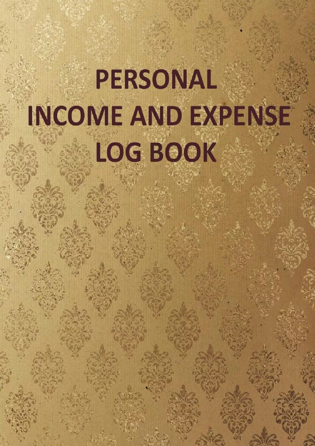 PDF-(DOWNLOAD)-PERSONAL INCOME AND EXPENSE LOG BOOK: Personal Income and Expense Tracker Log