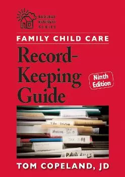 (EBOOK)-Family Child Care Record-Keeping Guide, Ninth Edition (Redleaf Business Series)