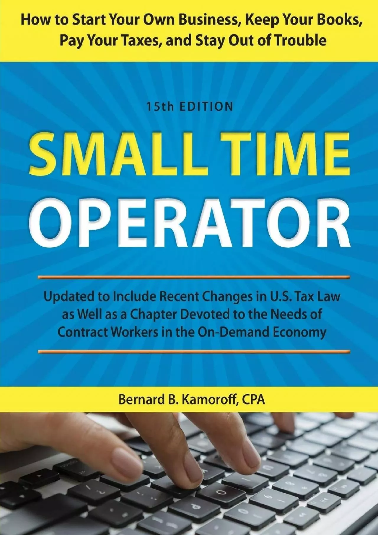 (EBOOK)-Small Time Operator: How to Start Your Own Business, Keep Your Books, Pay Your