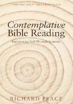 (BOOS)-Contemplative Bible Reading: Experiencing God Through Scripture (Spiritual Disciplines Study Guide)