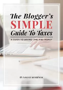 (DOWNLOAD)-The Blogger\'s Simple Guide to Taxes: A Guide to Saving Time and Money