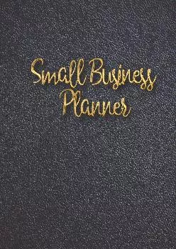 (EBOOK)-Small Business Planner: Monthly Planner and organizer with sales, expenses, budget, goals and more. Best planner for entre...