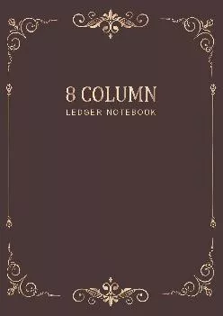 (DOWNLOAD)-Ledger Notebook: Vintage Frame | 8 Column Accounting Ledger Book | Bookkeeping