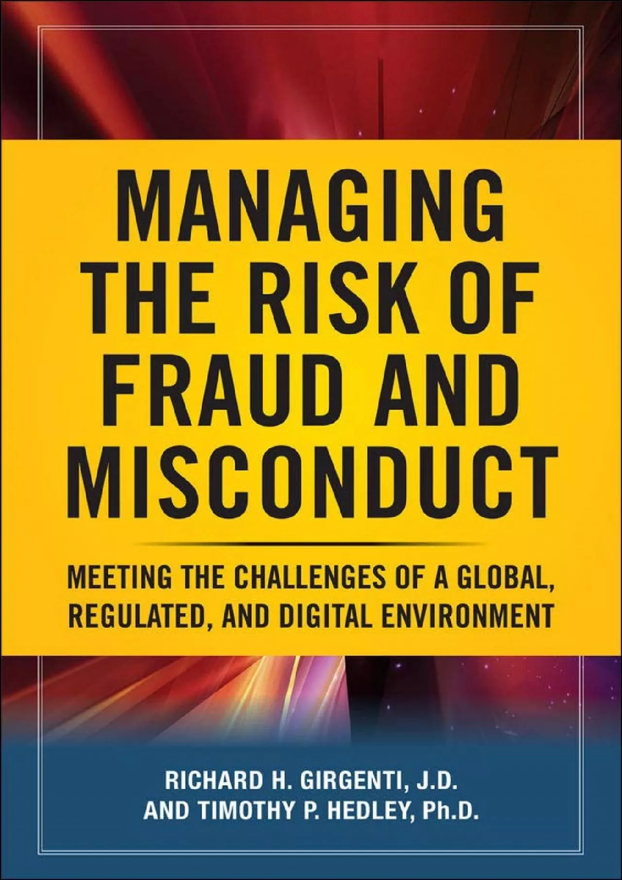 (DOWNLOAD)-Managing the Risk of Fraud and Misconduct: Meeting the Challenges of a Global,