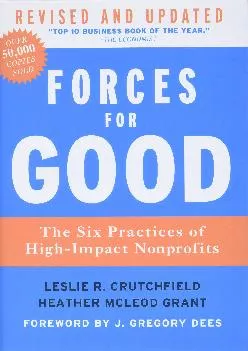 (READ)-Forces for Good: The Six Practices of High-Impact Nonprofits