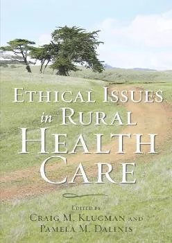 (EBOOK)-Ethical Issues in Rural Health Care (Bioethics)