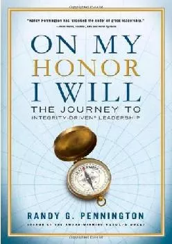 (BOOK)-On My Honor, I Will: The Journey to Integrity-Driven® Leadership