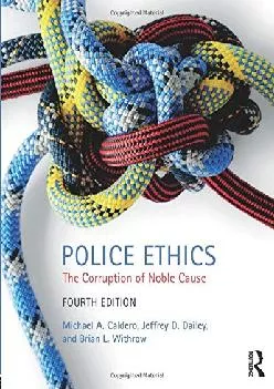 (BOOS)-Police Ethics: The Corruption of Noble Cause