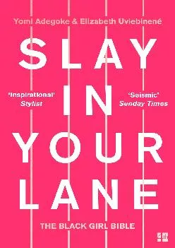 (EBOOK)-Slay In Your Lane: The Black Girl Bible