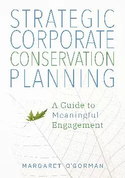 (EBOOK)-Strategic Corporate Conservation Planning: A Guide to Meaningful Engagement