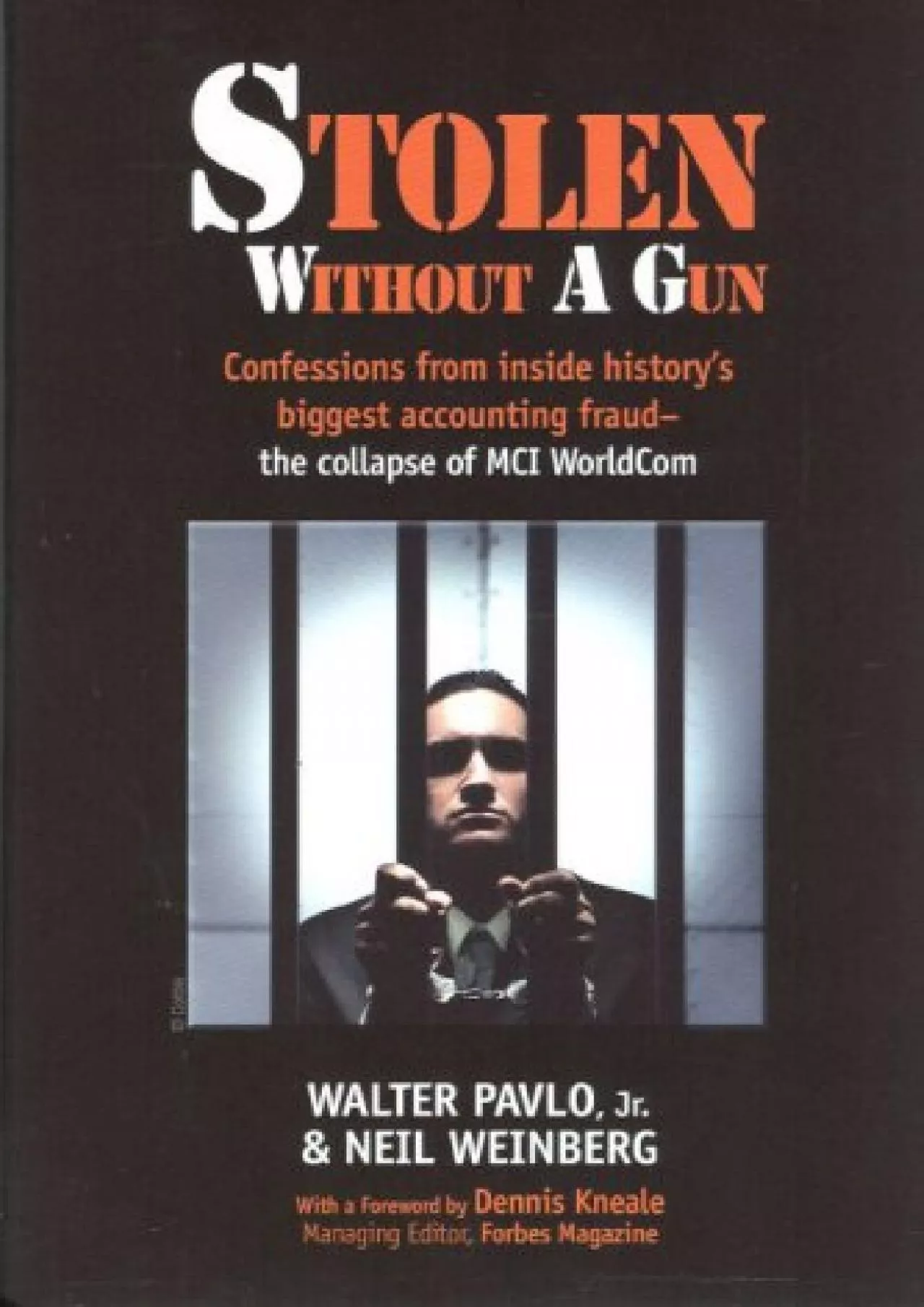 (EBOOK)-Stolen Without A Gun: Confessions from inside history\'s biggest accounting fraud