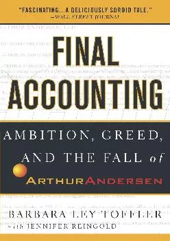 (BOOS)-Final Accounting: Ambition, Greed and the Fall of Arthur Andersen