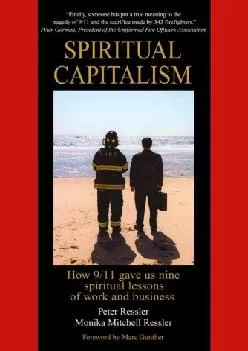 (BOOS)-Spiritual Capitalism: How 9/11 Gave Us Nine Spiritual Lessons of Work And Business