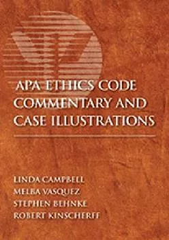 (DOWNLOAD)-APA Ethics Code Commentary and Case Illustrations