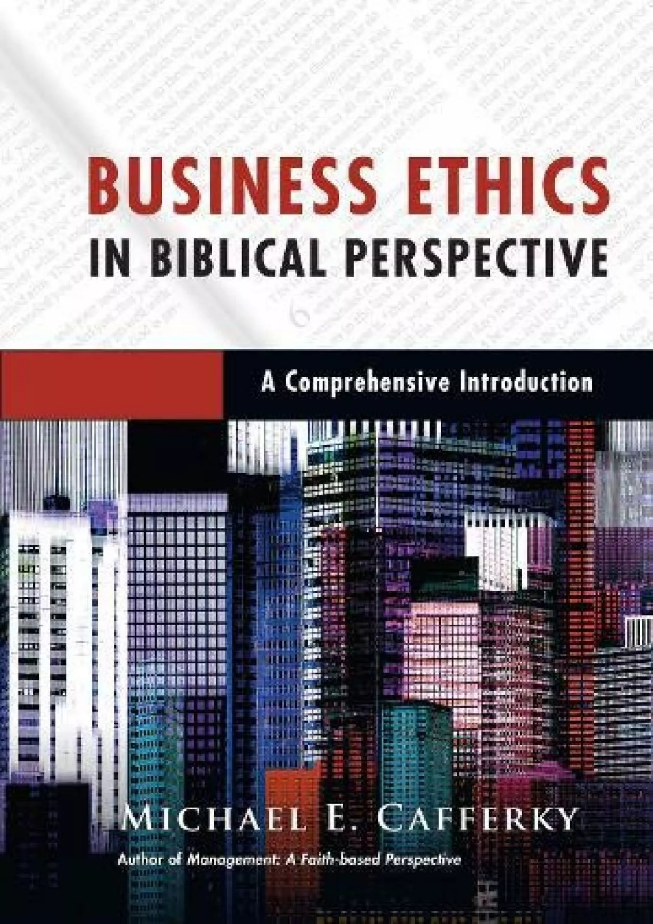 (EBOOK)-Business Ethics in Biblical Perspective: A Comprehensive Introduction