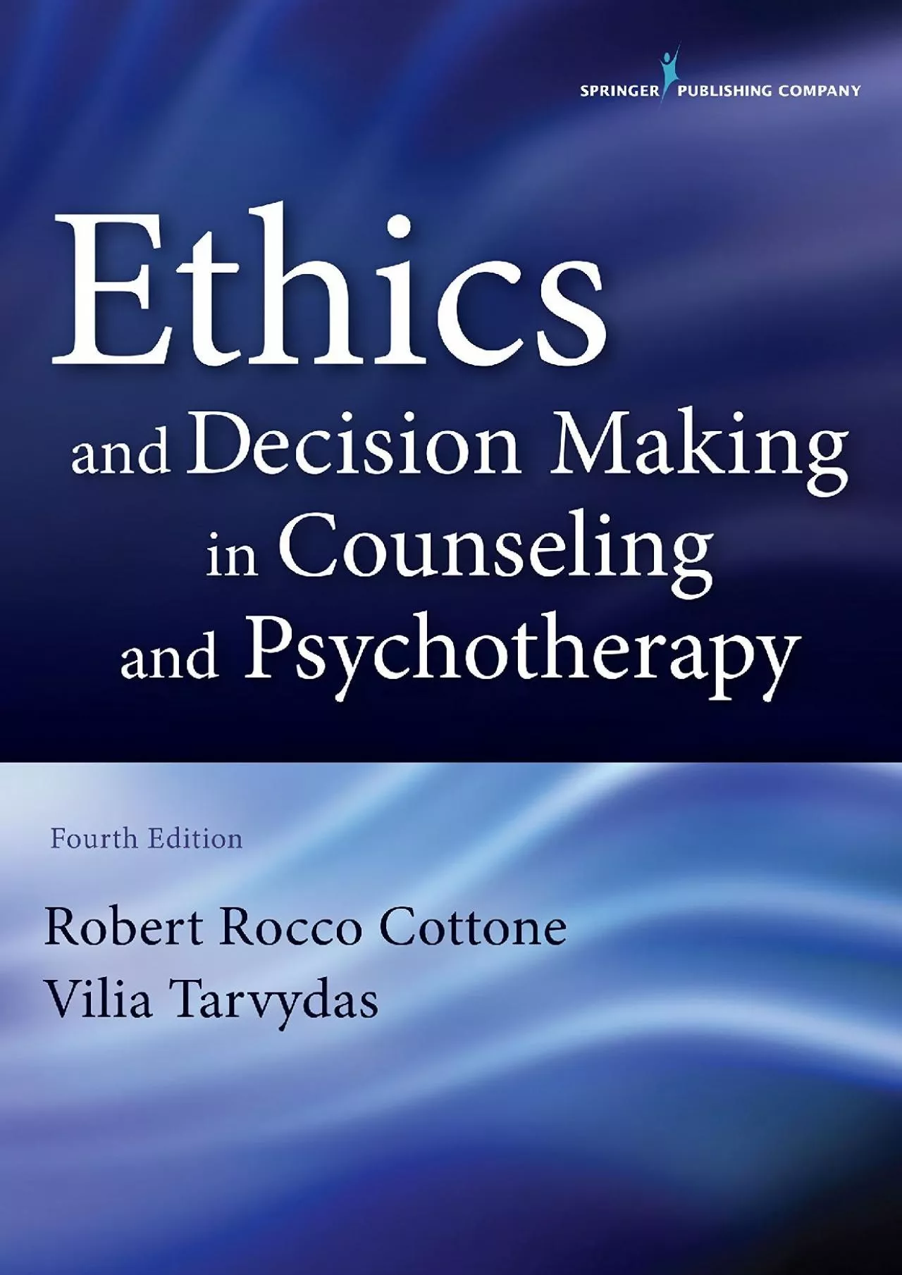 (EBOOK)-Ethics and Decision Making in Counseling and Psychotherapy, Fourth Edition