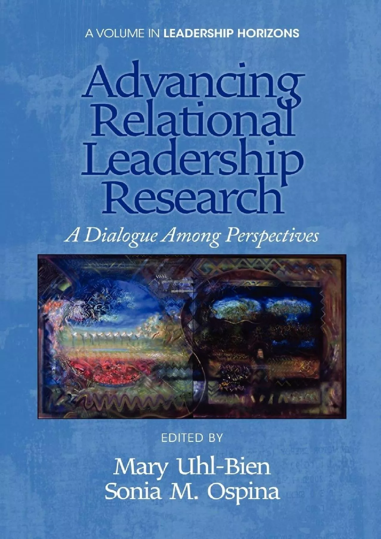 (EBOOK)-Advancing Relational Leadership Research: A Dialogue among Perspectives (Leadership