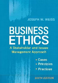 (BOOS)-Business Ethics: A Stakeholder and Issues Management Approach