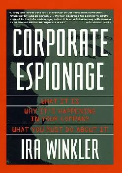 (DOWNLOAD)-Corporate Espionage: What It Is, Why It\'s Happening in Your Company, What You Must Do About It