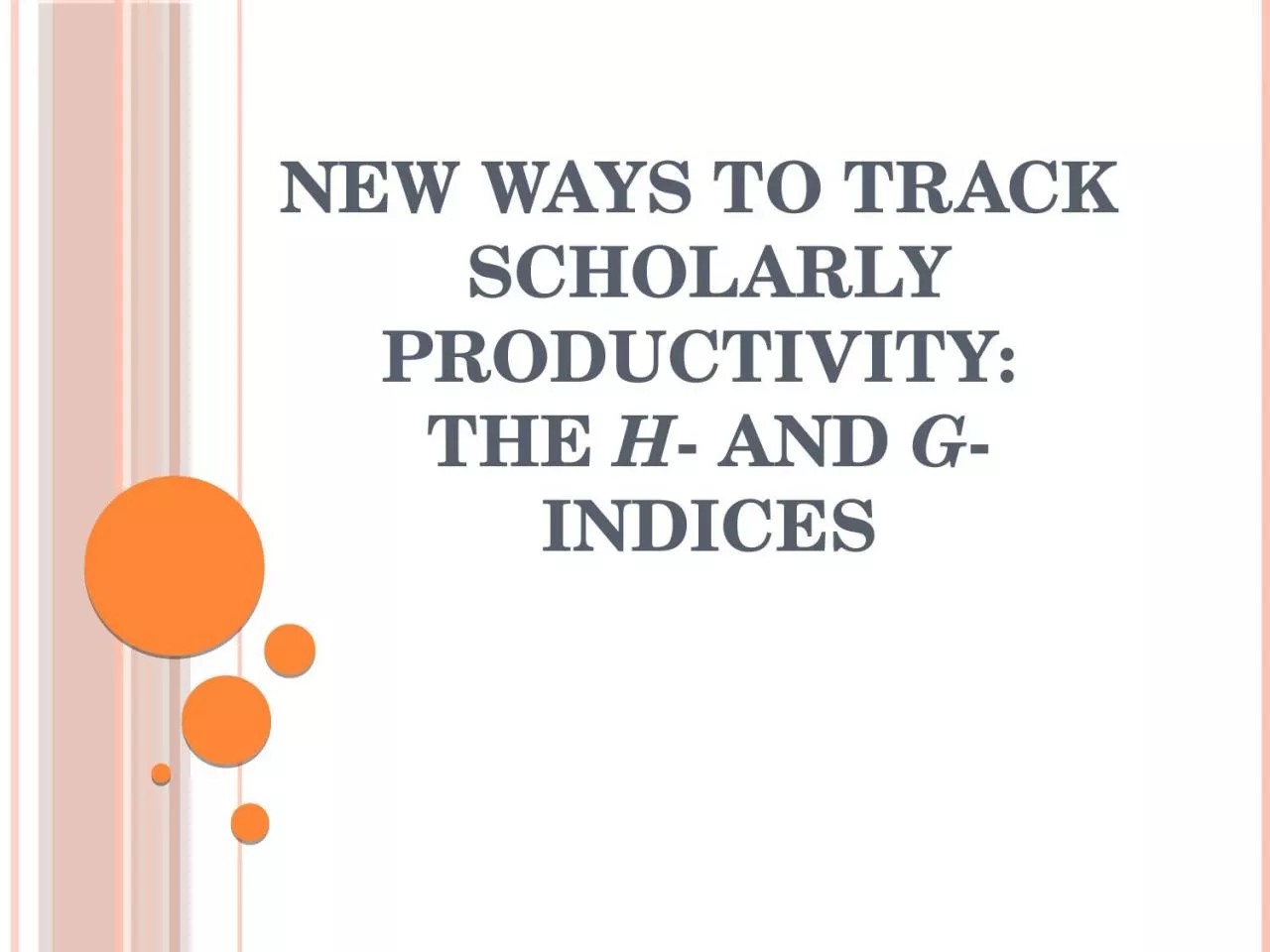 New ways to track  scholarly productivity: