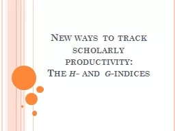 New ways to track  scholarly productivity:
